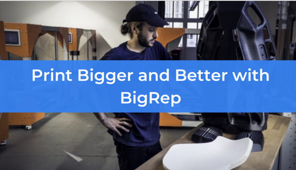 PRINT BIGGER AND BETTER WITH BIGREP